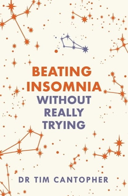 Beating Insomnia, Tim Cantopher - Ebook - 9781847092595