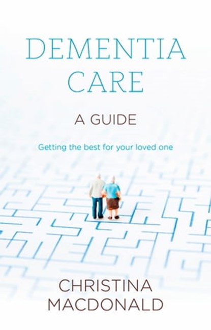 Dementia Care, Christina McDonald - Ebook - 9781847094001