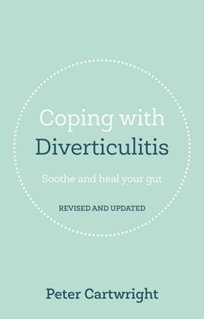 Coping with Diverticulitis, Peter Cartwright - Ebook - 9781847094384