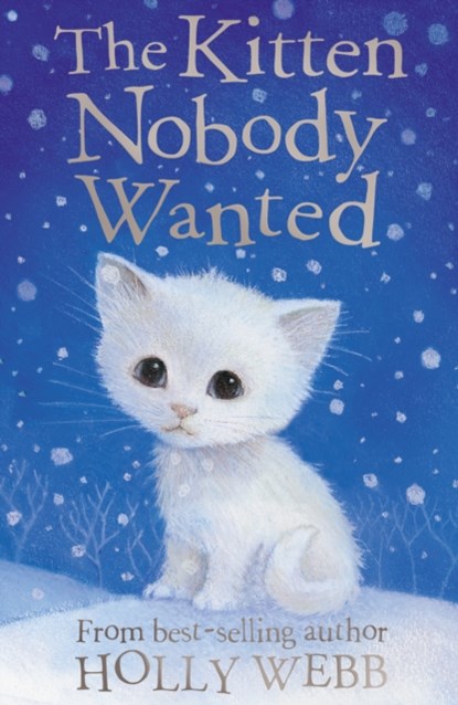 The Kitten Nobody Wanted, Holly Webb - Paperback - 9781847151971