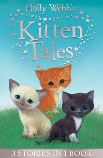 Holly Webb's Kitten Tales, Holly Webb - Paperback - 9781847154477