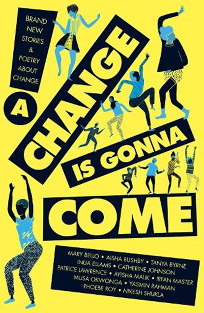 A Change Is Gonna Come, Various Authors - Paperback - 9781847158390