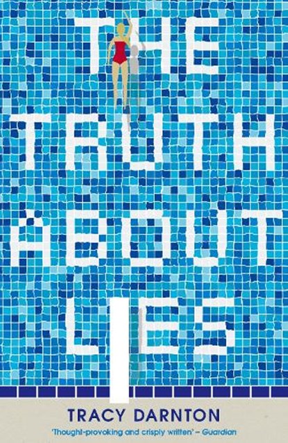 The Truth About Lies, Tracy Darnton - Paperback - 9781847159489