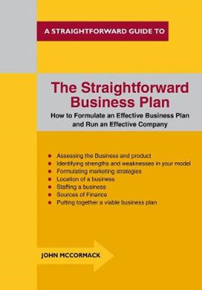 The Straightforward Business Plan, John McCormack - Paperback - 9781847165473