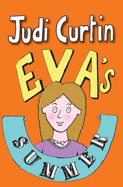 Eva's Holiday, Judi Curtin - Paperback - 9781847172808