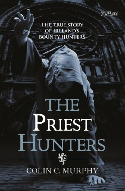 The Priest Hunters, Colin Murphy - Paperback - 9781847173119