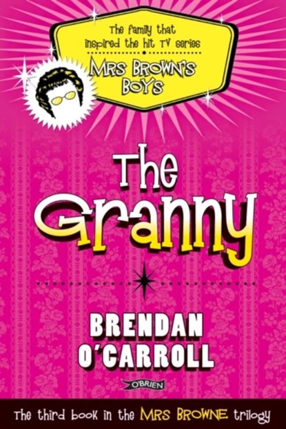 The Granny, Brendan O'Carroll - Paperback - 9781847173249