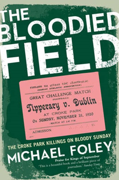 Bloodied Field, FOLEY,  Michael - Paperback - 9781847177674