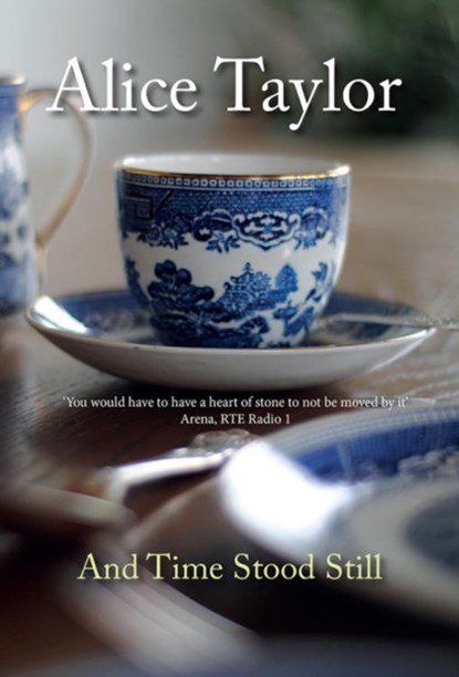 And Time Stood Still, Alice Taylor - Paperback - 9781847177827