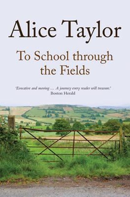 To School Through the Fields, Alice Taylor - Paperback - 9781847178237