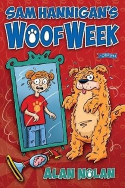 Sam Hannigan's Woof Week, Alan Nolan - Paperback - 9781847179197