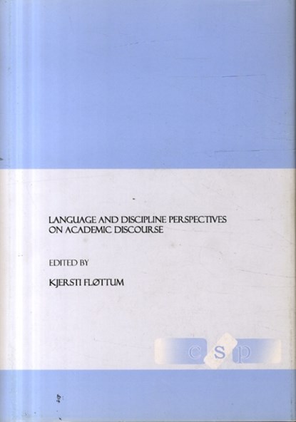 Language and Discipline Perspectives on Academic Discourse, Kjersti Flottum - Gebonden - 9781847180933