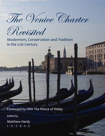 The Venice Charter Revisited, niet bekend - Gebonden - 9781847186881
