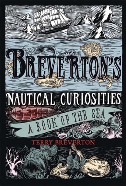 Breverton's Nautical Curiosities, Terry Breverton - Gebonden Gebonden - 9781847247766