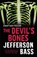 The Devil's Bones, Jefferson Bass - Paperback - 9781847249319