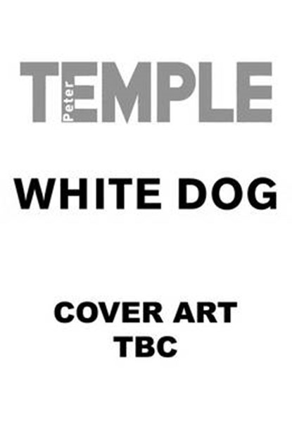 White Dog, TEMPLE,  Peter - Paperback - 9781847249883