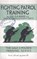 Fighting Patrol Training, Col G a Wade M C - Paperback - 9781847348128