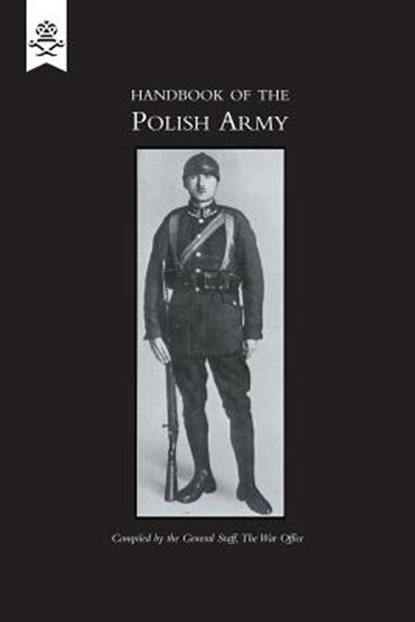 Handbook of the Polish Army 1927, The War Office - Paperback - 9781847348463