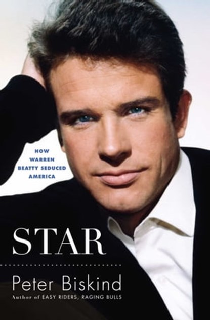 Star, Peter Biskind - Ebook - 9781847378392
