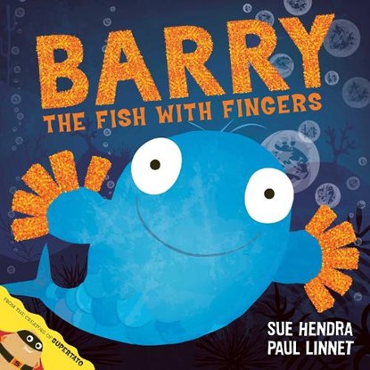 Barry the Fish with Fingers, Sue Hendra ; Paul Linnet - Paperback - 9781847385161