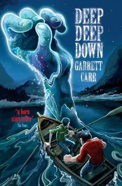 Deep Deep Down, Carr, Garrett - Paperback - 9781847386007