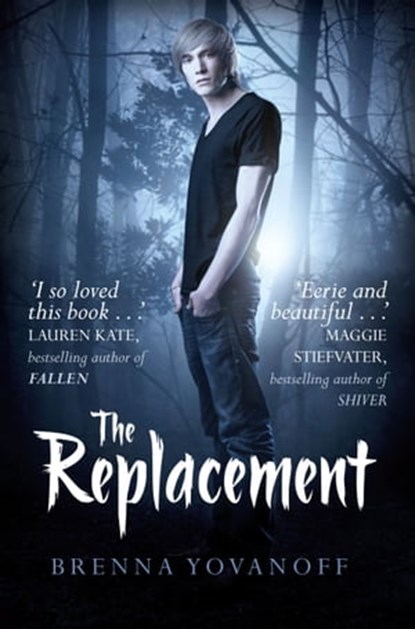 The Replacement, Brenna Yovanoff - Ebook - 9781847388407