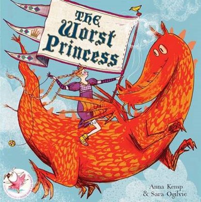 The Worst Princess, KEMP,  Anna - Paperback - 9781847388766