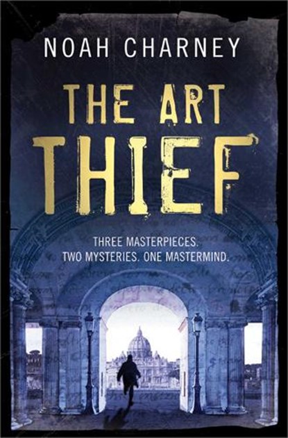 The Art Thief, Noah Charney - Paperback - 9781847391414