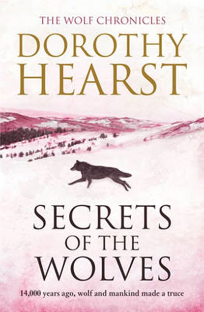 Secrets of the Wolves, HEARST,  Dorothy - Paperback - 9781847392312
