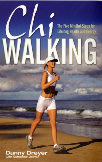 Chiwalking, Danny Dreyer ; Katherine Dreyer - Paperback - 9781847392794