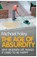 The Age of Absurdity, Michael Foley - Paperback - 9781847396273