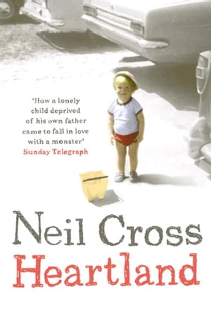 Heartland, Neil Cross - Ebook - 9781847396570