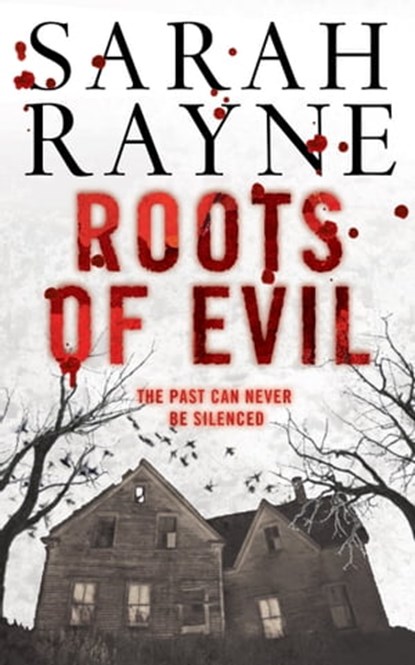 Roots of Evil, Sarah Rayne - Ebook - 9781847396631
