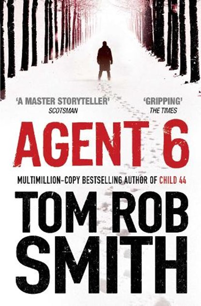 Agent 6, Tom Rob Smith - Paperback - 9781847396747