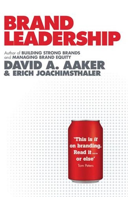 Brand Leadership, David A. Aaker ; Erich Joachimsthaler - Paperback - 9781847398352