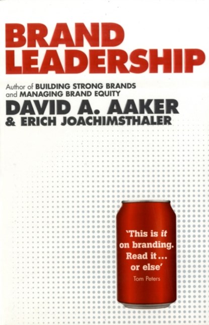 Brand Leadership, David A. Aaker ; Erich Joachimsthaler - Paperback - 9781847398352