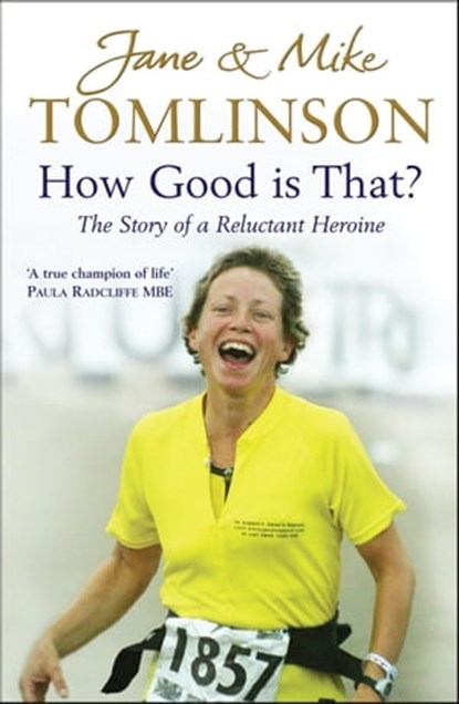 How Good is That?, Jane and Mike Tomlinson - Ebook - 9781847398949