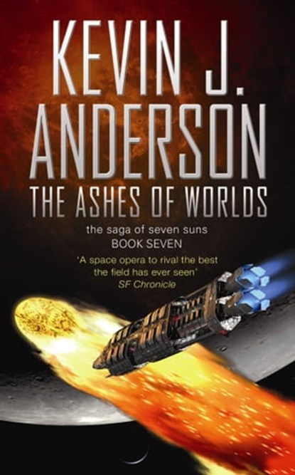 The Ashes of Worlds, Kevin J. Anderson - Ebook - 9781847399076