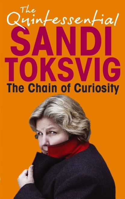 The Chain Of Curiosity, Sandi Toksvig - Paperback - 9781847443458
