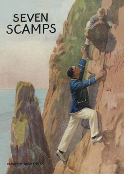 Seven Scamps, Elinor M. Brent-Dyer - Paperback - 9781847451644