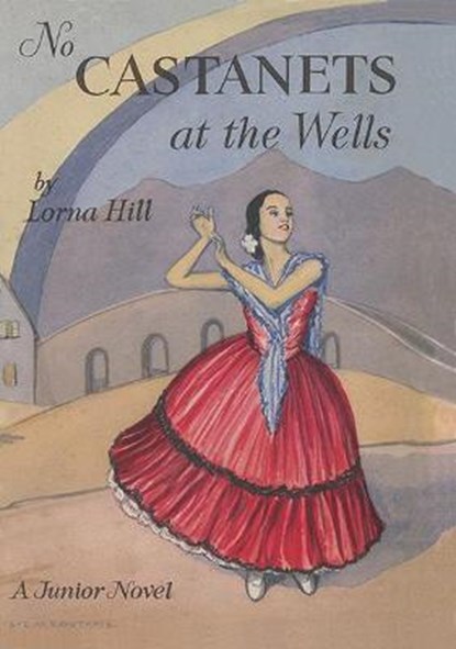 No Castanets at the Wells, Lorna Hill - Paperback - 9781847453075