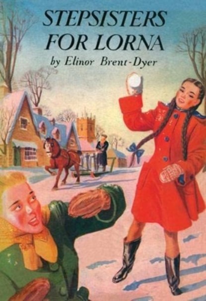 Stepsisters for Lorna, Elinor Brent-Dyer - Paperback - 9781847453235