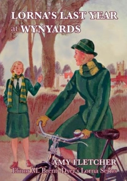 Lorna's Last Year at Wynyards, Amy Fletcher - Paperback - 9781847453334