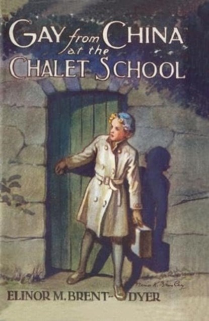 Gay from China at the Chalet School, Elinor Brent-Dyer - Paperback - 9781847453341
