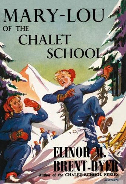 Mary-Lou of the Chalet School, Elinor Brent-Dyer - Paperback - 9781847453433