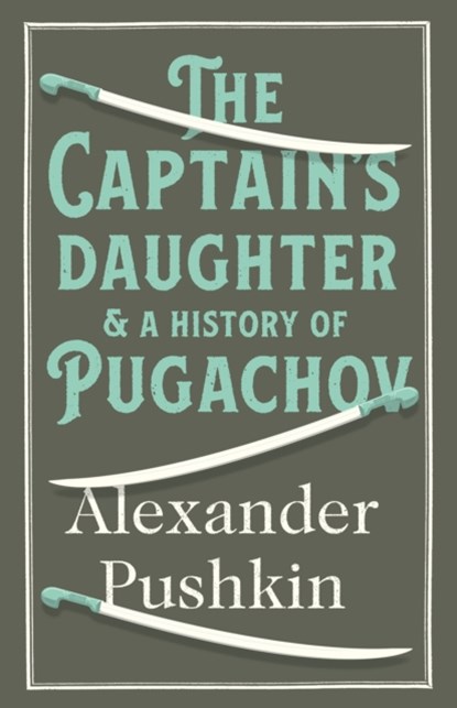 The Captain's Daughter, Alexander Pushkin - Paperback - 9781847492159