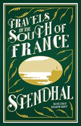 Travels in the South of France - Stendhal - 9781847492920