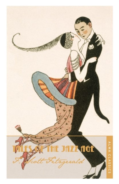 Tales of the Jazz Age, F. Scott Fitzgerald - Paperback - 9781847493095