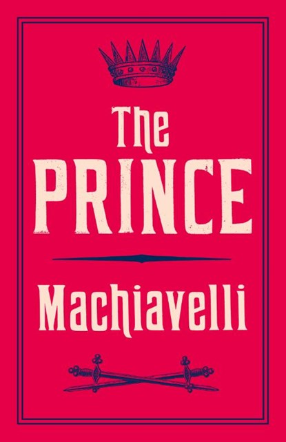 The Prince, Niccolo Machiavelli - Paperback - 9781847493231