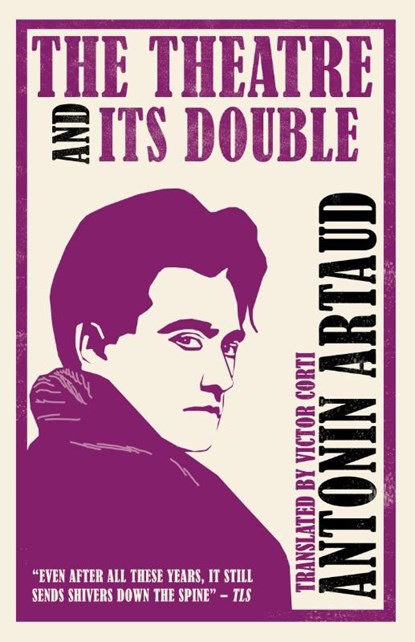 The Theatre and Its Double (Annotated Edition), Antonin Artaud - Paperback - 9781847493323